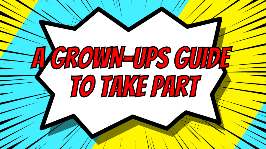 text saying: A grown-ups guide to take part